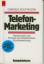 Telefon - Marketing. Psychologie und Technik der telefonischen Kundenwerbung. - Hooffacker, Gabriele