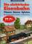 Bernd Schmid: Die elektrische Eisenbahn.