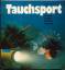 Wolfgang Freihen: Tauchsport. Theorie * 