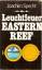 Joachim Specht: Leuchtfeuer Eastern Reef