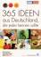 Land der Ideen e.V.: 365 IDEEN aus Deuts