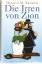 Broder, Henryk M: Die Irren von Zion