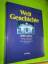 Weltgeschichte. 5000 Jahre. Fakten in Te