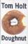 gebrauchtes Buch – Tom Holt – Doughnut – Bild 1