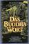 Dennis Lingwood: Das Buddha - Wort