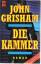 John Grisham: Die Kammer (Tb)