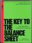 The Key to The Balance Sheet: Introduction to Principles and Practices. A Structured Learning Test - Rudolf Buchberger, Fritz Peter Habel, Inge Machner