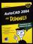 Mark Middlebrook: AutoCAD 2004 für Dummi