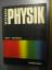 Willfried Kuhn: Physik Band I Gesamtband