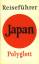 Polyglott Reiseführer Japan - Dr. Hans Lajta