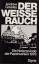 Greeley Andrew: Der weisse Rauch - Die H