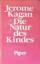 Jerome Kagan: Die Natur des Kindes.