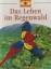 Das Leben im Regenwald - aus der Reihe: Sehen & Verstehen - Anita Ganeri (Text), Robert Morton, Shane Marsh (Illustrationen)