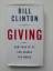 Bill Clinton: Giving: How Each of Us Can