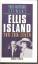 Stewart, Fred Mustard: Ellis Island - To