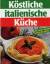 Renato Rudatis: Köstliche italienische K