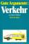 Dieter Seifried: Gute Argumente: Verkehr