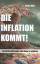 Stefan Riße: Die Inflation kommt - Und w