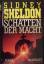 Sidney Sheldon: Schatten der Macht.