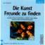 Inge Nordhoff: Die Kunst Freunde zu find
