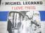 MICHEL LEGRAND: MICHEL LEGRAND * I Love 