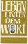 Herbert Weist: Leben unter dem Wort. Ged