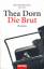 Thea Dorn: Die Brut