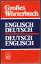 Großes Wörterbuch : Englisch/Deutsch - D