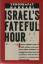 Yehoshafat Harkabi: Israels Fateful Hour