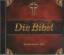 Volker Neuhaus (Hrsg.): Die Bibel: Das B