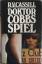 R. V. Cassill: Doktor Cobbs Spiel