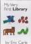 Eric Carle: My very first Library