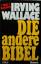 Irving Wallace: Die andere Bibel.