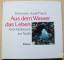 Hermann-Josef Frisch: Aus dem Wasser das