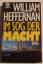 William Heffernan: Im Sog der Macht William Heffernan: Im Sog der Macht