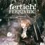 Ferris MC: fertich!