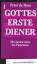 Peter de Rosa: Gottes erste Diener - Die