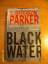 Parker, T. Jefferson: Black Water: A Mer