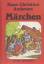 Andersen, Hans Christian: Märchen - Die Andersen, Hans Christian: Märchen - Die