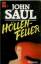 Saul, John R: Höllenfeuer