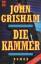 John Grisham: Die Kammer