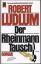 Robert Ludlum: Der Rheinmann-Tausch