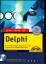 Jetzt lerne ich Delphi - Der einfache Einstieg in Object Pascal - für alle Versionen bis einschließlich Delphi 2006 - Binzinger, Thomas
