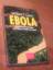 WilliamT Close: Ebola. Ein Tatsachenthri