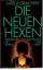 Gisela Graichen: Die neuen Hexen. Gesprä