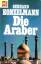 Gerhard Konzelmann: Die Araber und ihr T