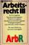 Arbeitsrecht III : ArbR : Tarifvertragsr Arbeitsrecht III : ArbR : Tarifvertragsr