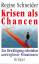 Regine Schneider: Krisen als Chancen : Z