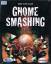 Gnome Smashing - NEU