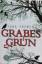 Tana French: Grabesgrün